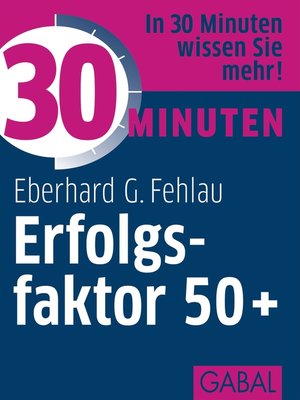 cover image of 30 Minuten Erfolgsfaktor 50+